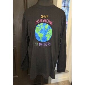 Rare Teddy Fresh Quit Disrespecting My Mother Earth Long Sleeve T-Shirt Size L